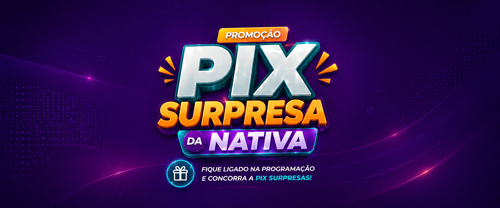 PIX surpresa da Nativa