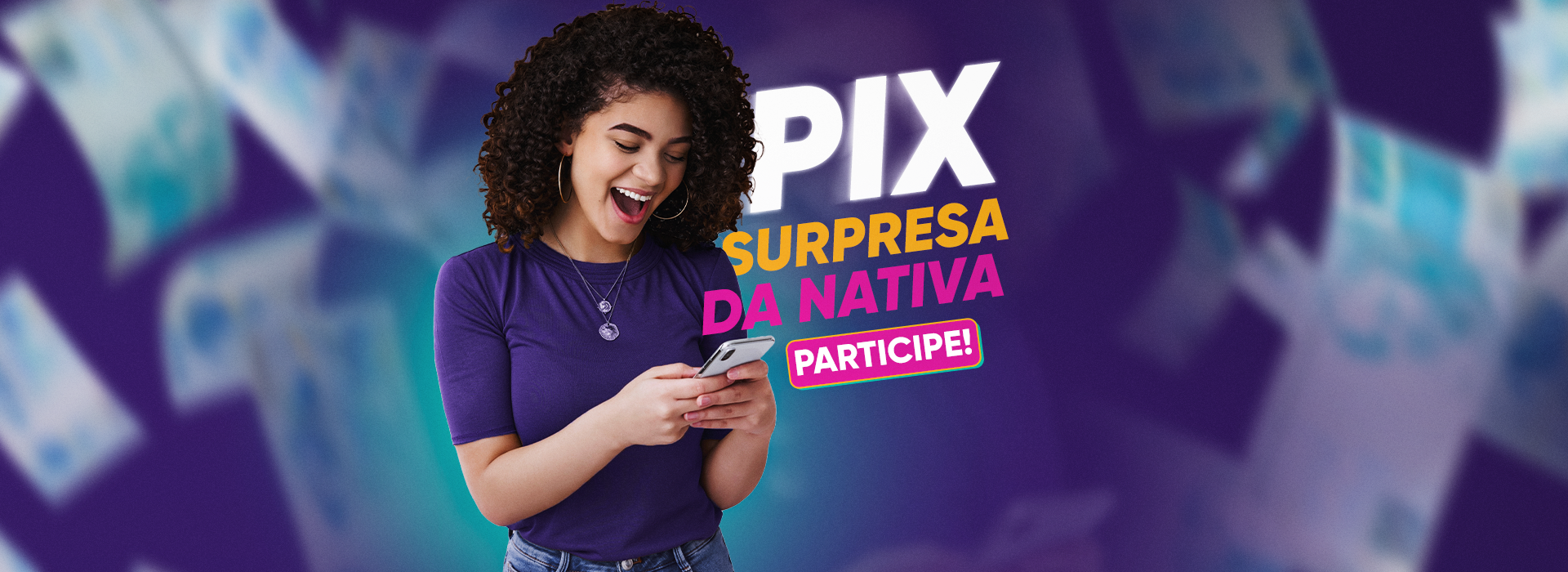 PIX surpresa da Nativa